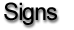 Signs