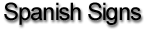 Spanish Signs