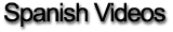 Spanish Videos